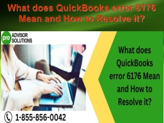 What does QuickBooks error 6176 Mean and How to Resolve it