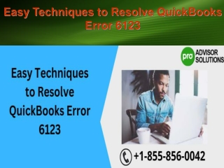 Easy Techniques to Resolve QuickBooks Error 6123