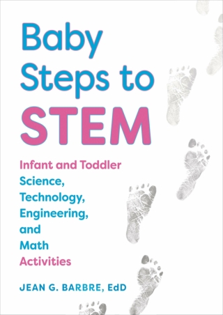 ePUB  Baby Steps to STEM Infant and Toddler Science Technology