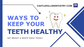 Ways To Keep Your Teeth Healthy