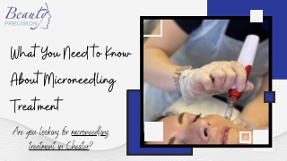 What You Need to Know About Microneedling Treatment