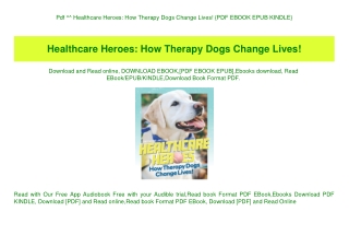 Pdf ^^ Healthcare Heroes How Therapy Dogs Change Lives! {PDF EBOOK EPUB KINDLE}