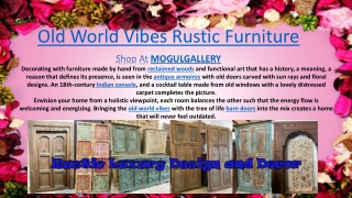 Old World Vibes Rustic Furniture