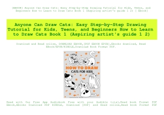 {EBOOK} Anyone Can Draw Cats Easy Step-by-Step Drawing Tutorial for Kids  Teens  and Beginners How to Learn to Draw Cats