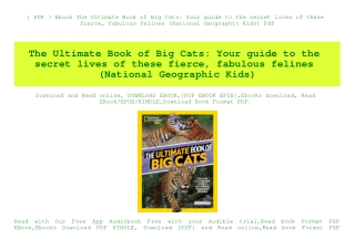 { PDF } Ebook The Ultimate Book of Big Cats Your guide to the secret lives of these fierce  fabulous felines (National G