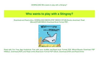 DOWNLOAD Who wants to play with a Stingray (READ PDF EBOOK)
