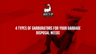 Slides - 4 Types Of Garburators For Your Garbage Disposal Needs