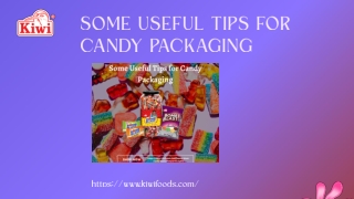 Some Useful Tips for Candy Packaging