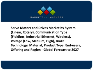 Servo Motors and Drives Market to Flourish with an Impressive CAGR during 2022-2027