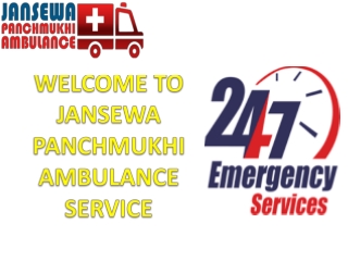 Medical Transfer Offered by Jansewa Panchmukhi Road Ambulance in Bhagalpur and Buxar