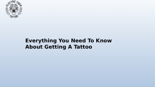 Everything You Need To Know About Getting A Tattoo (pdf.io)