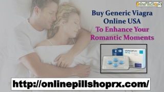 Buy Generic Viagra Online USA To Enhance Your Romantic Moments