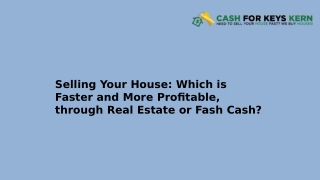 Selling Your House Which is Faster and More Profitable, through Real Estate or Fash Cash