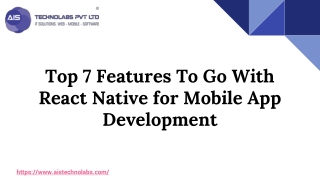 Top 7 Features to Go with React Native for Mobile App Development
