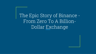 The Epic Story of Binance - From Zero To A Billion-Dollar Exchange