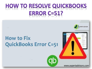 How to resolve QuickBooks error c=51?