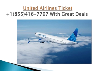 You can also check-in  the United airlines tickect  1(855)*416*7797