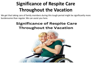 Value of Respite Care While Traveling