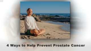 4 Ways to Help Prevent Prostate Cancer