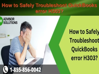 How to Safely Troubleshoot QuickBooks error H303