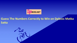 Guess The Numbers Correctly to Win on Dpboss Matka Satta