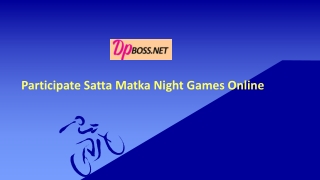 Participate Satta Matka Night Games Online