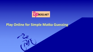 Play Online for Simple Matka Guessing