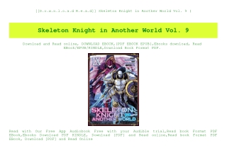 [[D.o.w.n.l.o.a.d R.e.a.d]] Skeleton Knight in Another World Vol. 9 (E.B.O.O.K. DOWNLOAD^
