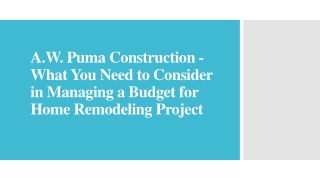 A.W. Puma Construction - Managing a Budget for Home Remodeling Project