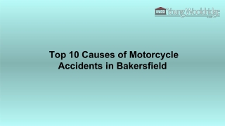 Top 10 Causes of Motorcycle Accidents in Bakersfield