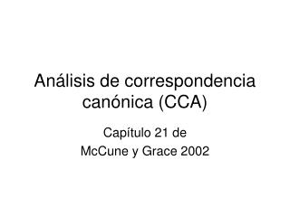 Análisis de correspondencia canónica (CCA)