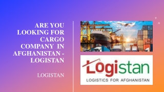 Are You Looking for Cargo Company in Afghanistan - Logistan