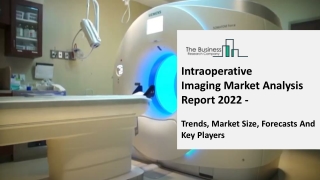 Global Intraoperative Imaging Market - Market Analysis, Size, Share, Trends