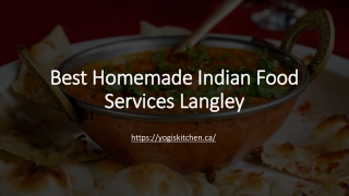 Best Homemade Indian Food Services Langley