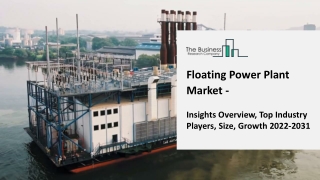 Floating Power Plant Market Size, Share And Forecast Upto 2031