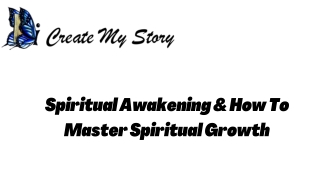 Spiritual Awakening & How To Master Spiritual Growth