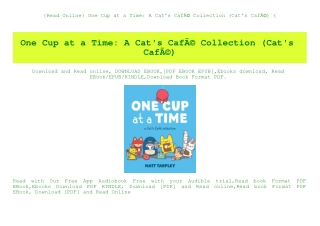 {Read Online} One Cup at a Time A Cat's CafÃƒÂ© Collection (Cat's CafÃƒÂ©) (E.B.O.O.K. DOWNLOAD^
