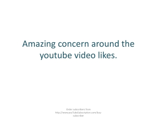 Amazing concern around the youtube video likes.