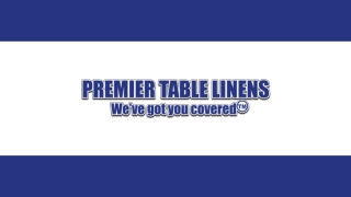 Premier Table Linens