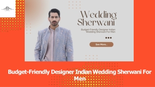 Budget-Friendly Designer Indian Wedding Sherwani For Men