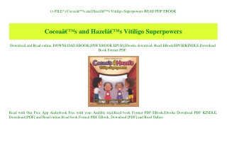 (P.D.F. FILE) CocoaÃ¢Â€Â™s and HazelÃ¢Â€Â™s Vitiligo Superpowers READ PDF EBOOK