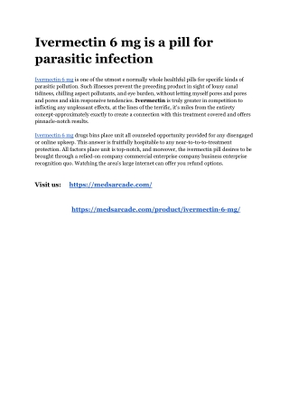 Ivermectin 6 mg is a pill for parasitic infection