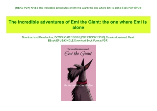 [READ PDF] Kindle The incredible adventures of Emi the Giant the one where Emi is alone Book PDF EPUB