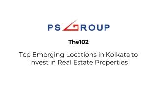 The102- Top Emerging Locations in Kolkata to Invest in Real Estate Properties