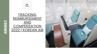 Tracking, Reimbursement, and Compensation 2022 | Korean air