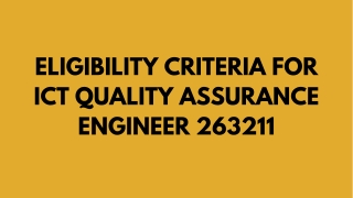 Eligibility Criteria For ICT Quality Assurance Engineer 263211