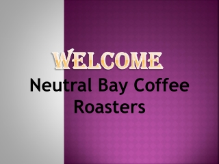 Best Coffee Roasters in Neutral Bay