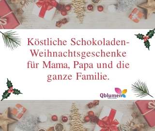 Köstliche Schokoladen-Weihnachtsgeschenke für Mama, Papa und die ganze Familie.