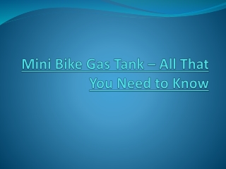 Mini Bike Gas Tank – All That You Need to Know