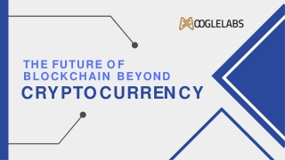 Future of Blockchain Beyond Cryptocurrency